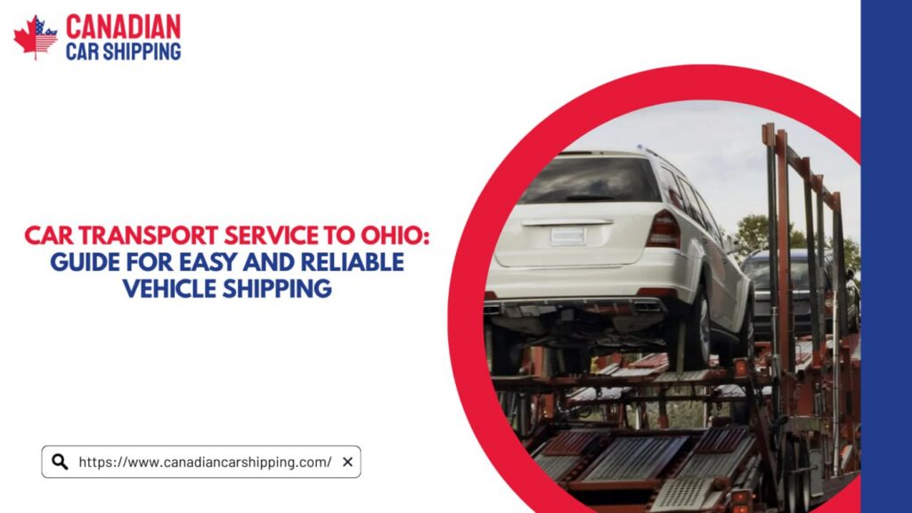 Car Transport Service to Ohio